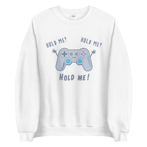 Hold Me! Sweatshirt